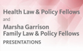 Health & Family Law Fellows